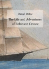 The Life and Adventures of Robinson Crusoe - eBook