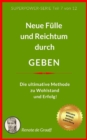 GEBEN - neue Fulle & Reichtum : Die ultimative Methode zu Wohlstand und Erfolg - eBook
