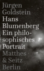 Hans Blumenberg : Ein philosophisches Portrait - eBook