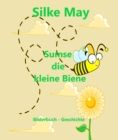 Sumse die kleine Biene : Bilderbuch - Geschichte - eBook