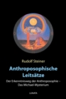 Anthroposophische Leitsatze : Der Erkenntnisweg der Anthroposophie - Das Michael-Mysterium - eBook