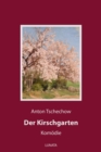 Der Kirschgarten : Komodie in vier Aufzugen - eBook