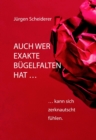 Auch wer exakte Bugelfalten hat kann sich zerknautscht fuhlen : Wie uns Herausforderungen des Alltags personliches Wachstum schenken - eBook