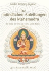 Die mundlichen Anleitungen des Mahamudra : Die Essenz der Sutra und Tantra Lehren Buddhas - eBook