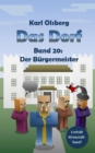 Das Dorf Band 20: Der Burgermeister - eBook