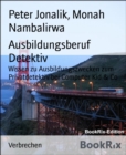 Ausbildungsberuf Detektiv : Lernberuf Detektiv - eBook