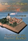 Willi von Weitem : und weitere, wundersame Welten - eBook