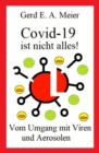 Covid 19 ist nicht alles : Zum Umgang mit Viren und Aerosolen - eBook