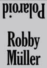 Robby Muller: Polaroid - Book