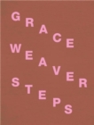 Grace Weaver : Steps - Book