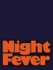 Night Fever : Film and Photography After Dark - Book