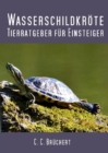 Tierratgeber fur Einsteiger - Wasserschildkroten - eBook