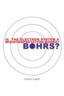 Is the Electron System a Misinterpretation Bohrs? : Atomic Structure - eBook