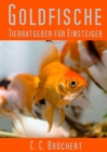 Tierratgeber fur Einsteiger - Goldfische - eBook