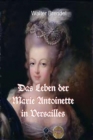 Das Leben der Marie Antoinette in Versailles - eBook