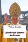 Der schwarze Schatten des Papstes : Die Wahl des Kardinals Ratzinger - eBook
