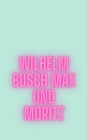 Max und Moritz - eBook