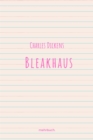 Charles Dickens : Bleakhaus - eBook