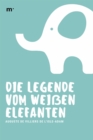 Die Legende vom weien Elefanten - eBook