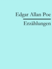 Edgar Allan Poe: Erzahlungen - eBook