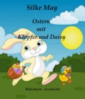 Ostern mit Klopfer und Daisy : Bilderbuch - Geschichte - eBook