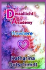 Dwaallicht Academy : Nowhere - eBook