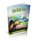 Die Grill-Fibel - eBook