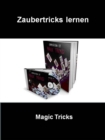 Zaubertricks lernen : Magic Tricks, die Sie zuhause lernen konnen! - eBook