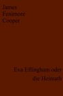 Eva Effingham oder die Heimath - eBook
