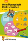 Mein Ubungsheft Rechtschreiben - 4. Klasse - eBook