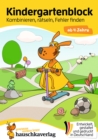 Kindergartenblock ab 4 Jahre - Kombinieren, ratseln, Fehler finden : Bunter Ratselblock - Sinnvolle Beschaftigung die Spa macht - eBook