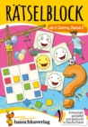 Ratselblock ab 5 Jahre - Band 3 : Bunter Ratselspa fur die Vorschule - Labyrinth, Suchbilder, knobeln und logisches Denken fordern - eBook