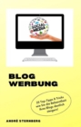 Blog Werbung : 25 Top Tipps & Tricks wie Sie di Bekanntheit Ihres Blogs deutlich steigern! - eBook