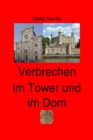 Verbrechen im Tower und im Dom : Nach Tatsachen gestaltet - eBook