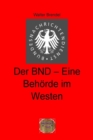 Der BND-Eine Behorde im Westen : 2. Band der Reihe Zeitgeschichte - eBook