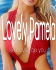 Lovely Pamela - Romance - Love Romance - Romanze : Be clever, be you - eBook