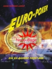 Euro-Poker, ein Ex-Banker packt aus : Warum der Euro Europa zerstoren wird und was die Politik daruber vorher wute ... - eBook