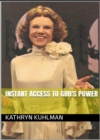 Instant Access to God's Power - eBook