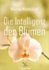 Die Intelligenz der Blumen - eBook