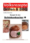 Volksrezepte Grillen & BBQ - Rezepte fur den Schinkenkocher 2 - eBook