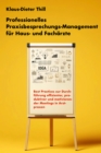 Professionelles Praxisbesprechungs-Management fur Haus- und Facharzte : Best Practices zur Durchfuhrung effizienter, produktiver und motivierender Meetings in Arztpraxen - eBook