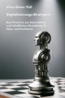 Digitalisierungs-Strategien : Best Practices zur Entwicklung und inhaltlichen Gestaltung fur Haus- und Facharzte - eBook