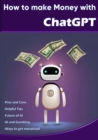 How to make Money with ChatGPT - eBook