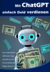 Mit ChatGPT einfach Geld verdienen - eBook