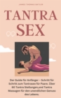 TANTRA SEX  The Beginner's Guide - Step-by-Step to Tantric Sex for Couples. : Over 60 Tantra Positions and Tantra Massages for the Infinite Pleasure of Life. - eBook