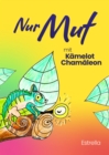 Nur Mut mit Kamelot Chamaleon - eBook