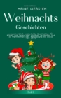 Meine liebsten Weihnachtsgeschichten Teil 1 -  unbeschreiblich zauberhafte Geschichten fur Kinder zum Lesen - eBook