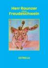 Herr Raunzer das Freudeschwein - eBook
