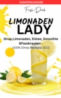LIMONADEN LADY Sirup,Limonaden, Eistee, Smoothie &Fassbrausen -100% Omas Rezepte : SONDERAUSGABE - eBook