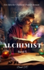 Alchimist:Ein Epischer Fantasie Humor Roman(Band 5) - eBook